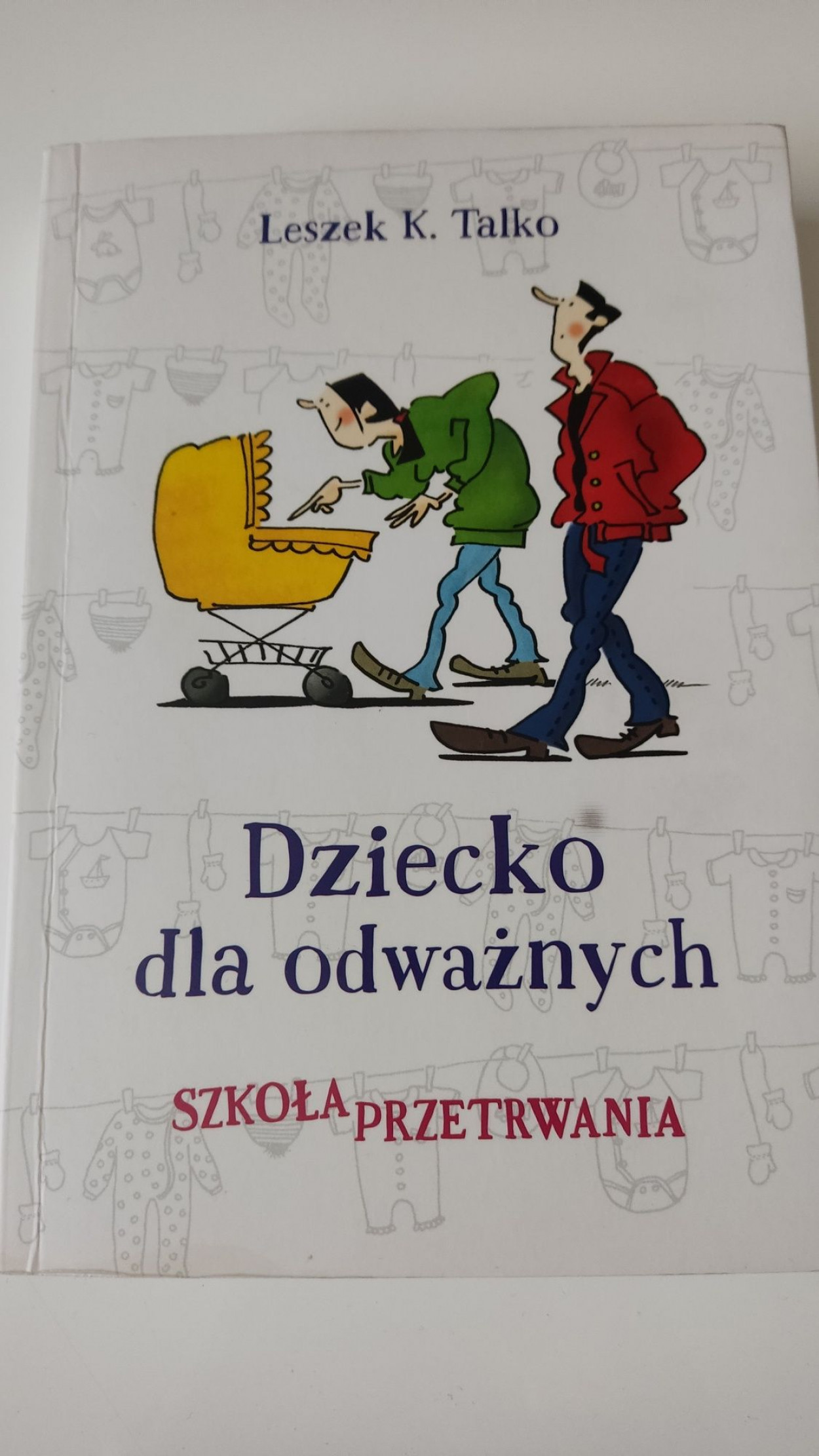 Książka pt. Dziecko dla odważnych